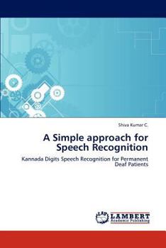 Paperback A Simple approach for Speech Recognition Book