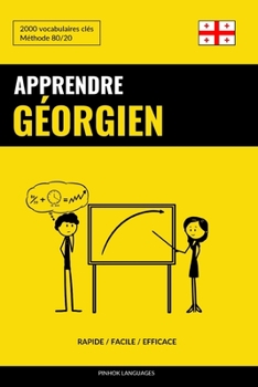 Paperback Apprendre le géorgien - Rapide / Facile / Efficace: 2000 vocabulaires clés [French] Book