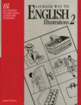 Paperback Laubach Way to English: Esl Illustrations for Skill Book 2 Laubach Way to Reading Book