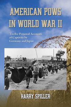 Paperback American POWs in World War II: Twelve Personal Accounts of Captivity by Germany and Japan Book