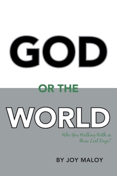 Paperback God or the World: Who You Walking with in These Last Days Book