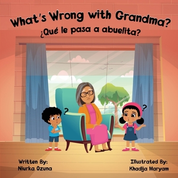 Paperback What's Wrong with Grandma? Qué le pasa abuelita? Book