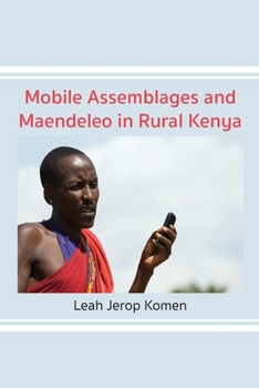 Paperback Mobile Assemblages and Maendeleo in Rural Kenya Book