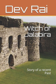 Paperback Witch of Jalabira: Story of a recent Past Book