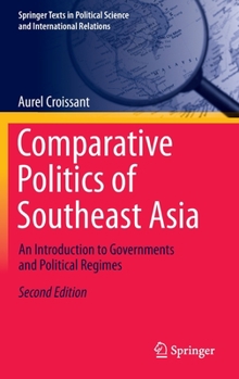 Hardcover Comparative Politics of Southeast Asia: An Introduction to Governments and Political Regimes Book