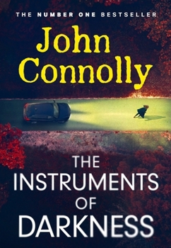 Hardcover The Instruments of Darkness: A Charlie Parker Thriller Book