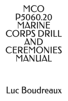 Paperback McO P5060.20 Marine Corps Drill and Ceremonies Manual Book