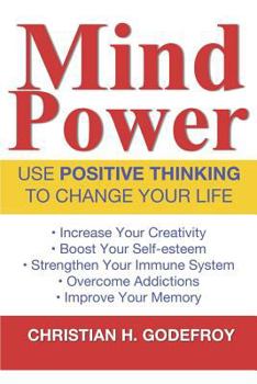 Paperback Mind Power: Use Positive Thinking to Change your Life Book