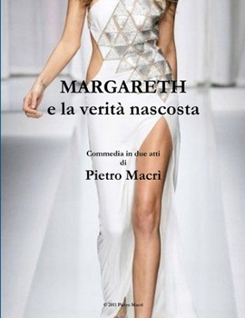 Paperback MARGARETH e la verità nascosta [Italian] Book