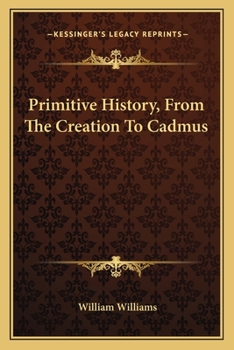 Paperback Primitive History, From The Creation To Cadmus Book