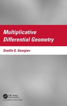 Hardcover Multiplicative Differential Geometry Book
