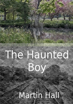 Paperback The Haunted Boy Book