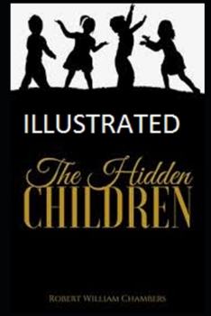 Paperback The Hidden Children Illustrated Book