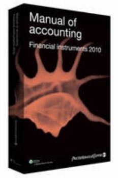 Paperback Manual of Accounting - Financial Instruments 2010 Book