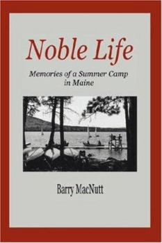 Paperback Noble Life: Memories of a Summer Camp in Maine Book