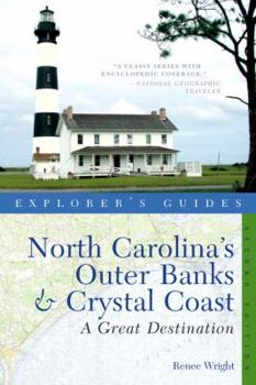 Paperback Explorer's Guide North Carolina's Outer Banks & Crystal Coast: A Great Destination Book