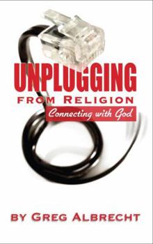 Perfect Paperback Unplugging From Religion Book