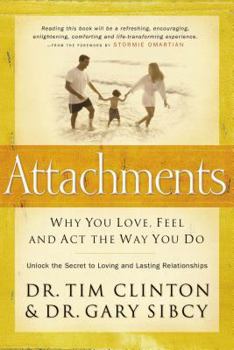 Hardcover Attachments: Why You Love, Feel, and ACT the Way You Do Book