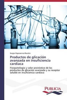 Paperback Productos de glicación avanzada en insuficiencia cardíaca [Spanish] Book