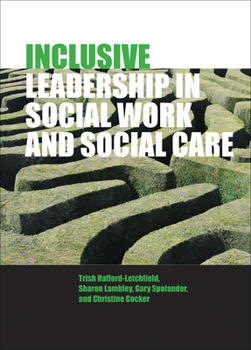 Paperback Inclusive Leadership in Social Work and Social Care Book