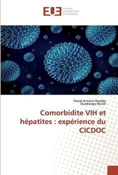 Cover for "Comorbidite VIH et hépatites: expérience du CICDOC [French]"