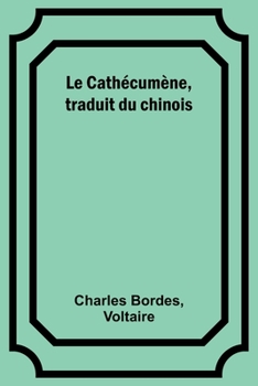 Paperback Le Cathécumène, traduit du chinois Book