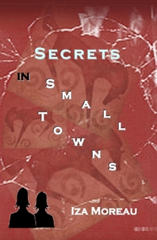 Paperback Secrets in Small Towns: (Small Town Series, Number 3) Book