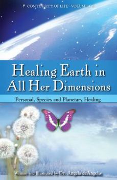 Paperback Healing Earth in All Her Dimensions: Personal, Species and Planetary Healing Book