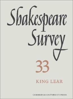 Shakespeare Survey 33 - King Lear - Book #33 of the Shakespeare Survey