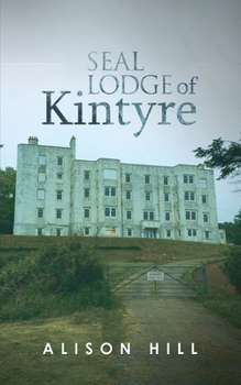 Paperback Seal Lodge of Kintyre Book