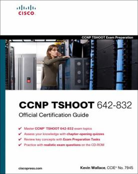 Hardcover CCNP TSHOOT 642-832 Official Certification Guide [With CDROM] Book