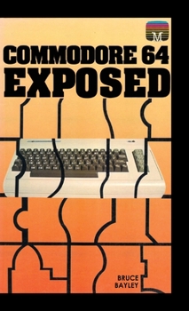Hardcover Commodore 64 Exposed Book