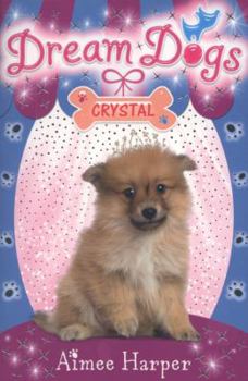Paperback Crystal (Dream Dogs) Book