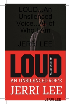 Paperback LOUD...An Unsilenced Voice...All of Who I Am Book