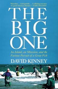 Hardcover The Big One: An Island, an Obsession, and the Furious Pursuit of a Great Fish Book