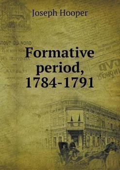 Paperback Formative period, 1784-1791 Book