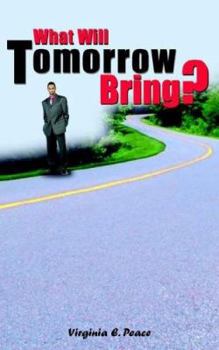 Paperback What Will Tomorrow Bring? Book