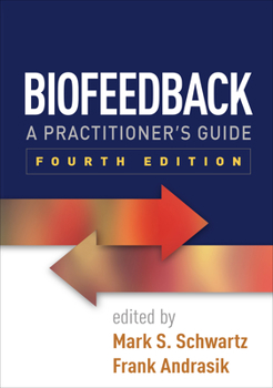 Hardcover Biofeedback: A Practitioner's Guide Book