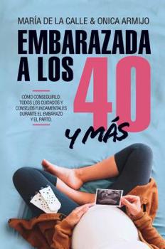 Paperback Embarazada a Los 40 Y Mas [Spanish] Book