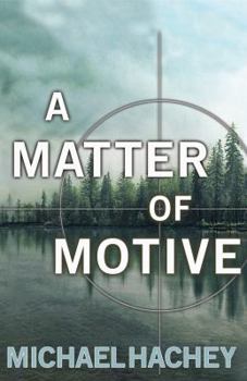 A Matter Of Motive (Avalon Mystery) - Book #1 of the Dexter Loomis