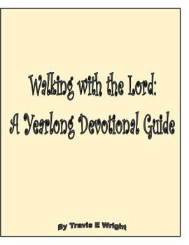 Paperback Walking with the Lord: A Yearlong Devotional Guide Book