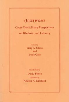 Hardcover (Inter)Views: Cross-Disciplinary Perspectives on Rhetoric and Literacy Book
