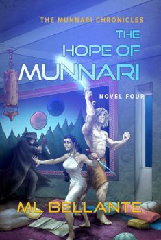 Paperback The Hope of Munnari: Novel Four (The Munnari Chronicles) Book