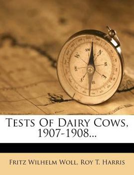 Paperback Tests of Dairy Cows, 1907-1908... Book