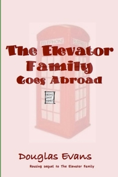 Paperback The Elevator Family Goes Abroad Book
