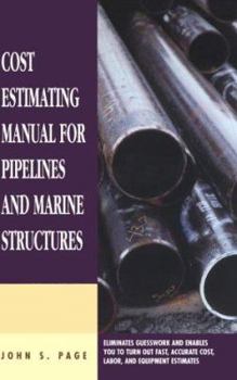 Paperback Cost Estimating Manual for Pipelines and Marine Structures: New Printing 1999 Book