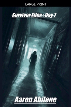 Paperback Survivor Files: Day 7 [Large Print] Book