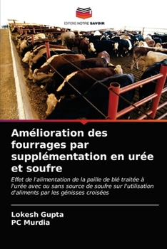 Paperback Amélioration des fourrages par supplémentation en urée et soufre [French] Book
