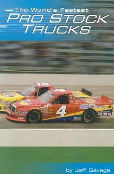 Library Binding The World's Fastest Pro Stock Trucks Book