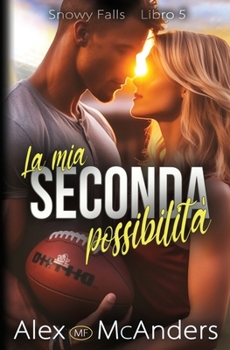 Paperback La mia seconda possibilità: una storia tra migliori amici [Italian] Book